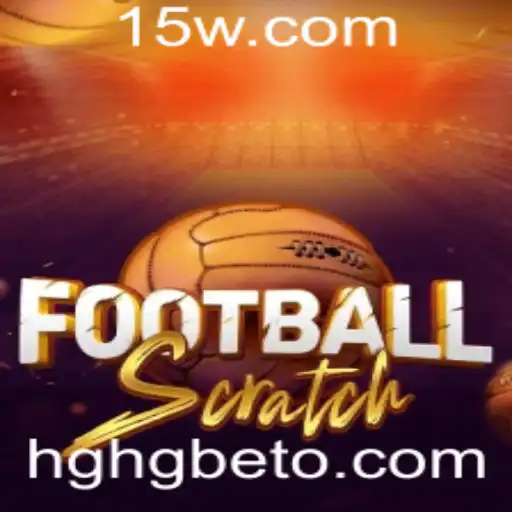 Explorando o Mundo de FootballScratch e a Inovadora Plataforma HGHGbet